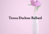 Obituary: Teresa Darlene Ballard