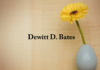 Obituary: Dewitt D. Bates