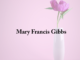 Obituary: Mary Francis Gibbs
