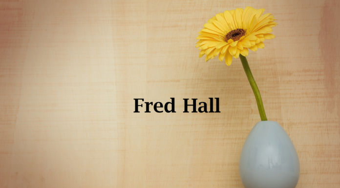 Obituary: Fred Hall