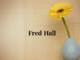 Obituary: Fred Hall