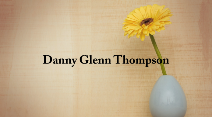 Obituary: Danny Glenn Thompson