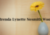Obituary: Brenda Lynette Nesmith Wood