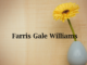 Obituary: Farris Gale Williams