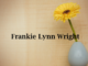 Obituary: Frankie Lynn Wright