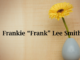 Obituary: Frankie “Frank” Lee Smith