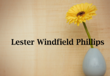 Obituary: Lester Windfield Phillips