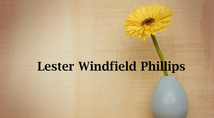 Obituary: Lester Windfield Phillips