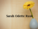 Obituary: Sarah Odette Rusk