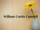 Obituary: William Curtis Cantrell