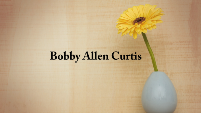 Bobby Allen Curtis