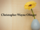 Obituary: Christopher Wayne Olinger