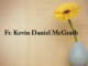 Obituary: Fr. Kevin Daniel McGrath