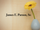 Obituary: James E. Parson, Sr.