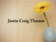 Obituary: Justin Craig Thomas