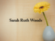 Obituary: Sarah Ruth Woods