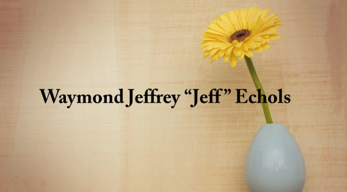 Obituary: Waymond Jeffrey “Jeff” Echols