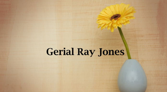 Obituary: Gerial Ray Jones