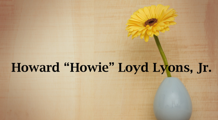 Obituary: Howard “Howie” Loyd Lyons, Jr.