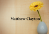 Obituary: Matthew Clayton