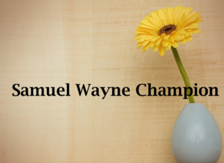 Obituary: Samuel Wayne Champion