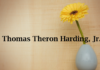 Obituary: Thomas Theron Harding, Jr.
