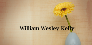 Obituary: William Wesley Kelly