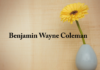 Obituary: Benjamin Wayne Coleman