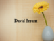 Obituary: David Bryant