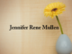 Obituary: Jennifer Rene Mullen
