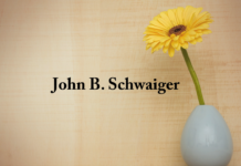 Obituary: John B. Schwaiger