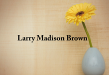 Obituary: Larry Madison Brown