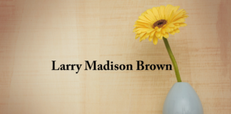 Obituary: Larry Madison Brown