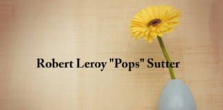 Obituary: Robert Leroy “Pops” Sutter