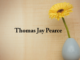 Obituary: Thomas Jay Pearce