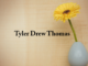 Obituary: Tyler Drew Thomas