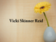 Obituary: Vicki Skinner Reid