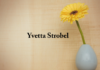 Obituary: Yvetta Strobel