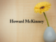 Obituary: Howard McKinney