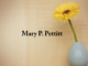 Obituary: Mary P. Pettitt