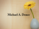 Obituary: Michael A. Dence