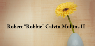 Obituary: Robert “Robbie” Calvin Mullins II