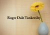 Obituary: Roger Dale Tankersley