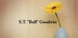 Obituary: S.T. “Bull” Goodwin