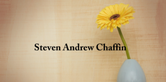 Obituary: Steven Andrew Chaffin