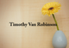 Obituary: Timothy Van Robinson