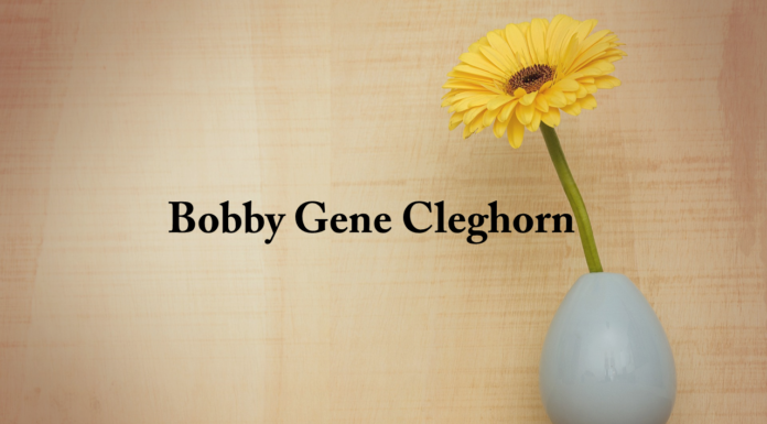 Obituary: Bobby Gene Cleghorn