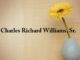 Obituary: Charles Richard Williams, Sr.
