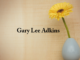 Obituary: Gary Lee Adkins