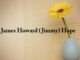 Obituary: James Howard (Jimmy) Hope
